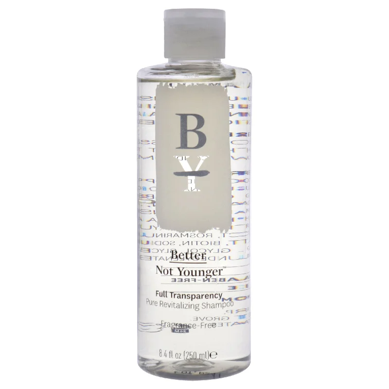 Anti-humidity mist-Better Not Younger Full Transparency Shampoo by Better Not Younger for Unisex - 8.4 oz Shampoo